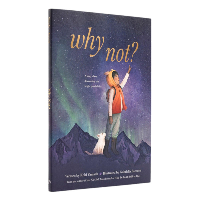 Why Not? By Kobi Yamada