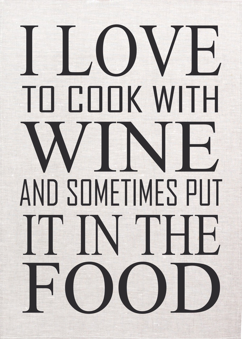 I Love To Cook With Wine…