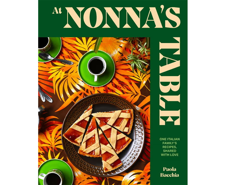 At Nonna’s Table cookbook by Paola Bacchia – Italian recipes and family stories