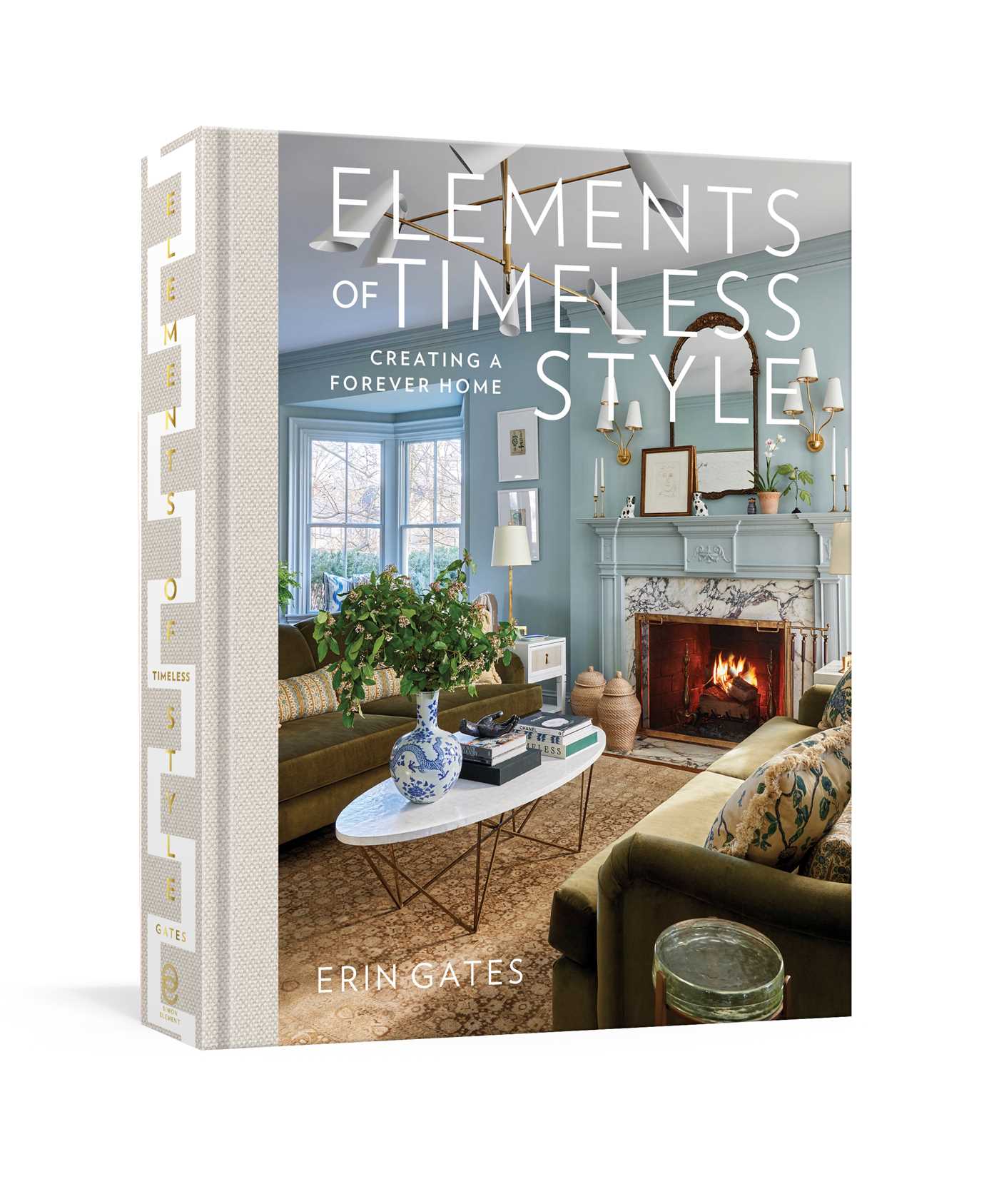 Elements of Timeless Style hardcover interior design book by Erin Gates 