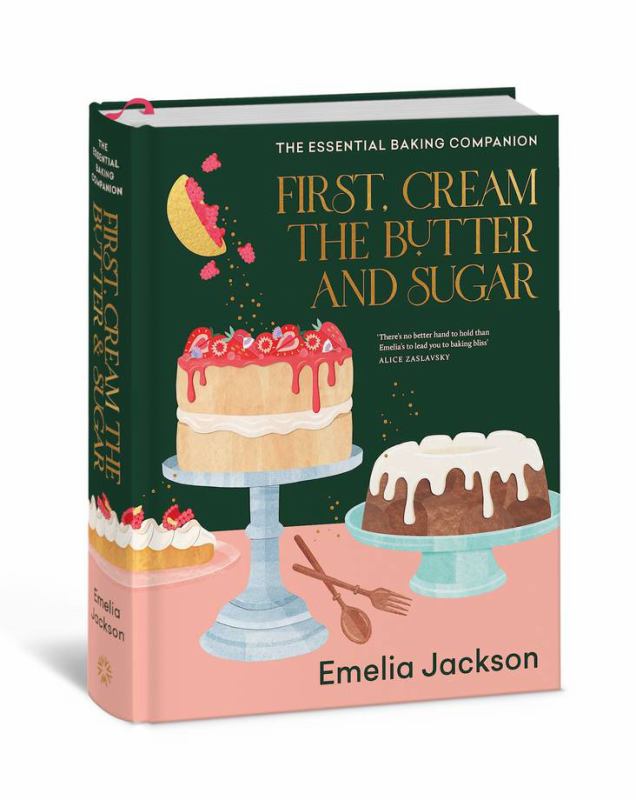 Book titled 'First, Cream the Butter and Sugar' by Emelia Jackson with illustrations of cakes on the cover.