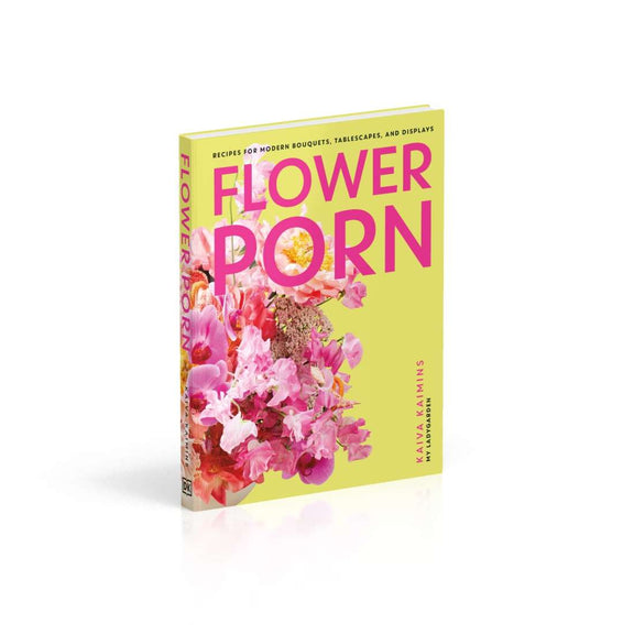 Flower Porn modern floristry book