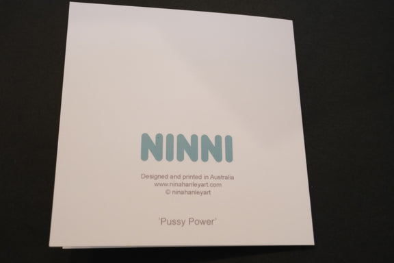 Ninni Card - Australian Artist - pussy power card
