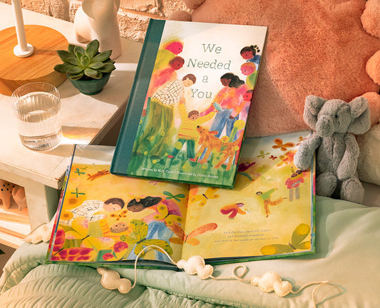Illustrated children's book We Needed A You for bedtime and family reading